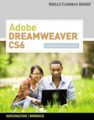 Adobe Dreamweaver CS6: Comprehensive (Adobe CS6 by Course - VERY GOOD