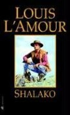 Shalako : A Novel Mass Market Paperbound Louis Amour