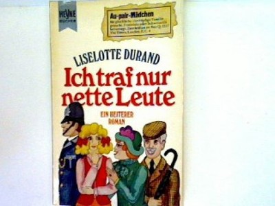 Ich traf nur nette Leute (nr.647) Durand, Liselotte: