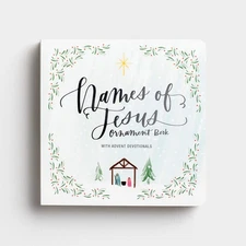 Names of Jesus Advent Ornament Book With Advent Devotionals - board book Day...