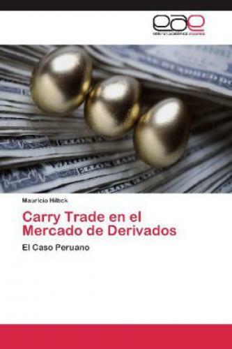 Thumbnail - Carry Trade En El Mercado De Derivados El Caso Peruano 1891