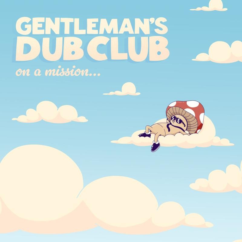 Gentleman's Dub Club On A Mission CD ES1105 NEW