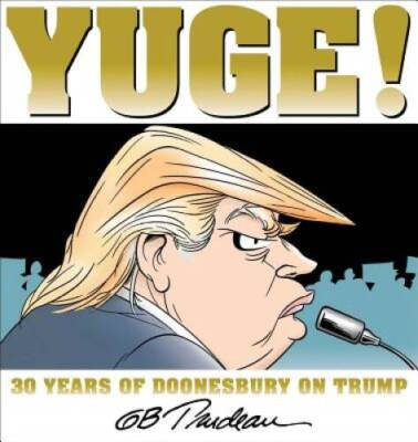 #ad #ad Yuge : 30 Years of Doonesbury on Trump Paperback By Trudeau G. B. GOOD $3.87