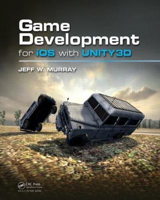 Game Development for iOS with Unity3D by 