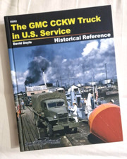 The GMC CCKW Truck in US Service: David Doyle WW2 US Army Trucks Jimmy 6x6 Book