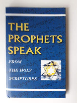 THE PROPHETS SPEAK: From the Holy Scriptures By Leena Arthur. Like new Hardback