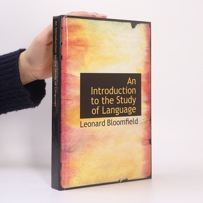 An Introduction to the Study of Language  |  Leonard Bloomfield