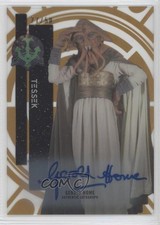 2015 Star Wars High Tek Signers Gold Rainbow 27/50 Gerald Home Tessek Auto 0a1