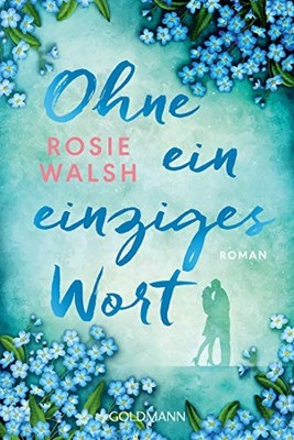 Rosie Walsh Stefanie Retterb Ohne ein einziges Wort: Ro (Paperback) (UK IMPORT)