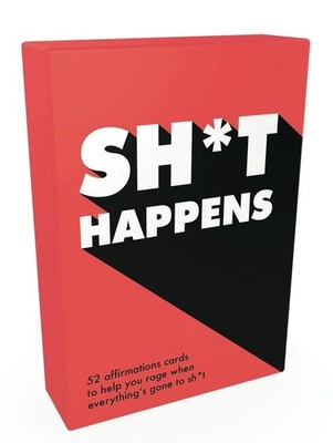 Sh*t Happens: 52 Cards of Upbeat Quotes and No-Nonsense Statements by Summersdal
