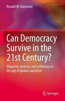 Can Democracy Survive In The 21St Century? Ronald M. Glassman