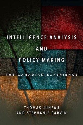 Intelligence Analysis and Policy Making - 9781503613508