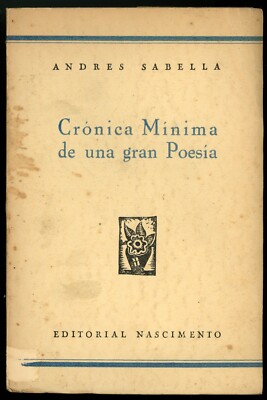 [Signed] Cronica Minima de una Gran Poesia by Andres Sabella