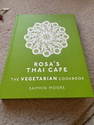 Rosa's Thai Café : The Vegetarian Cookbook by Saiphin Moore (2018, Hardcover)