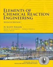 Elements of Chemical Reaction - Paperback, by Fogler H.; Goldsmith - Very Good