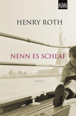 Nenn es Schlaf | Henry Roth | deutsch | Call it Sleep
