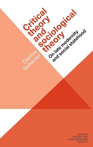 Darrow Schecter | Critical Theory And Sociological Theory | Buch | Englisch-image