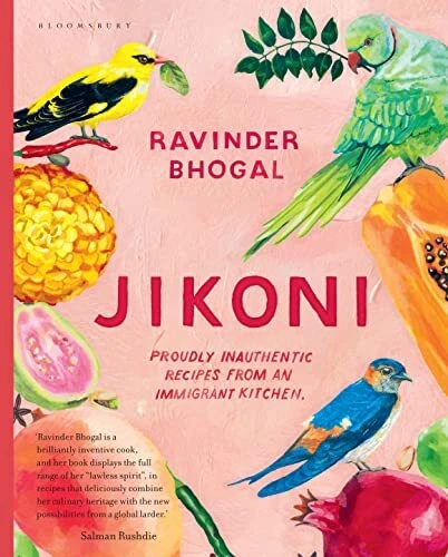 Jikoni: Proudly Inauthentic Recipes..., Bhogal, Ravinde - Picture 1 of 2