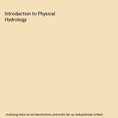 Introduction to Physical Hydrology