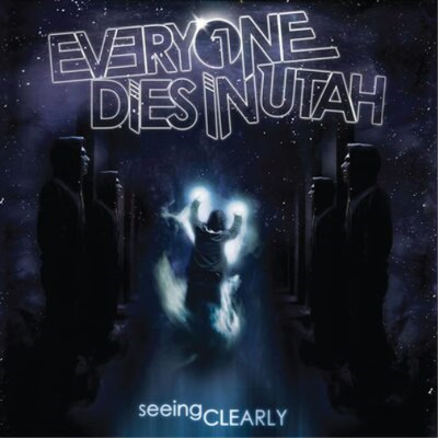 Everyone Dies In Utah Seeing Clearly (Vinyl) 12'' Album