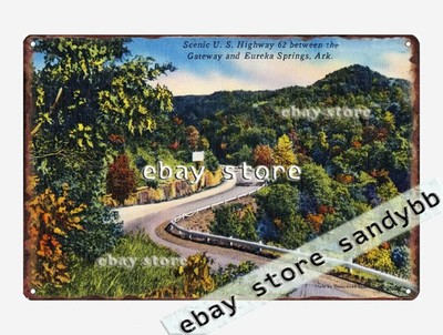 1930-45 Scenic U.S. Highway 62  Gateway Eureka Springs, Arkansa tin sign