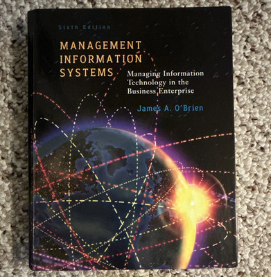 McGraw-Hill Management Information Systems 6th Ed 2002 HC by James A. O'Brien