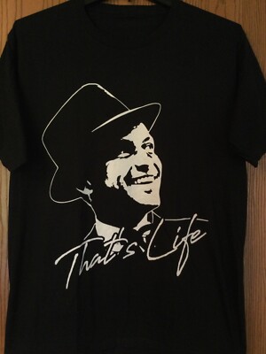 Frank Sinatra -  That s Life  - Black Shirt - No Tag