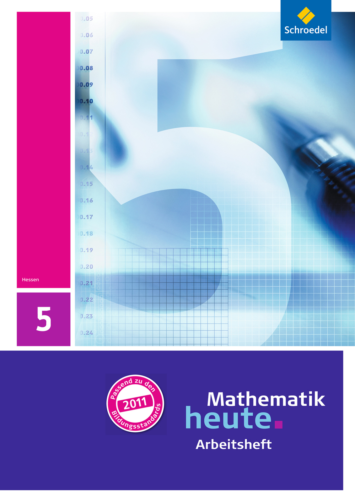 Unbekannt. / Mathematik Heute / Mathematik Heute - Ausgabe 2011 Für