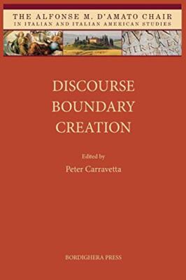 Discourse Boundary Creation (Fiac/Proceedings), Carravetta 9781599540368 New-,