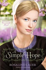 A Simple Hope : A Lancaster Crossroads Novel Paperback Rosalind L