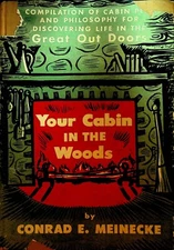 Your Cabin in the Woods by Conrad E Meinecke HC DJ Outdoor Living