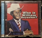 CD World Psychedelic Classics, Vol. 5: Who Is William Onyeabor? William Onyeabor