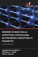 Jagadeesha Angadi V. (U. A.) | Nozioni DI Base Sulla Struttura Cristallina,...