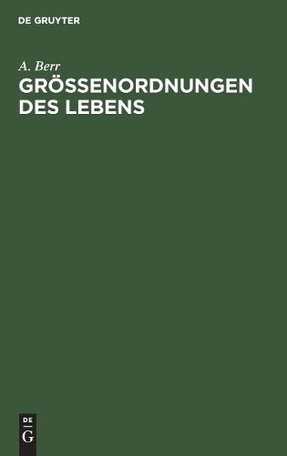 A Berr Größenordnungen Des Lebens (Hardback)