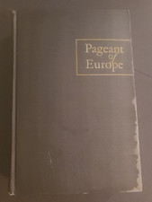 Pageant Of Europe : Sources and Selections By Raymond Phineas Stearns 1947 HC
