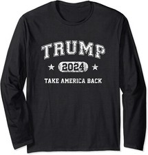 Trump 2024 Take America Back USA Election Gift Long Sleeve T-Shirt