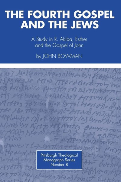 John Bowman | The Fourth Gospel And The Jews | Taschenbuch | Englisch-image
