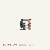 Jeremiah Fraites - Piano Piano - CD - K600Z