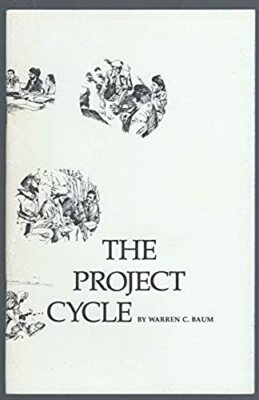The Project Cycle by Warren C. Baum 