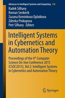 Intelligent Systems in Cybernetics and Automation Theory Radek Silhavy (u. a.)