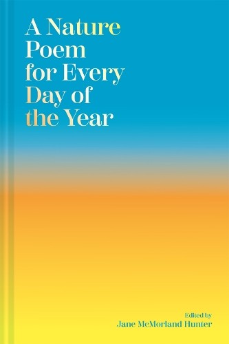 A Nature Poem for Every Day of the Year by Hunter J Mcmorland (HB 2026) - Image 3