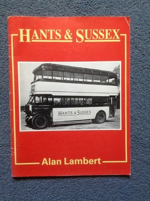 HANTS & SUSSEX von Alan Lambert - Illustrierte Geschichte dieses Busunternehmens