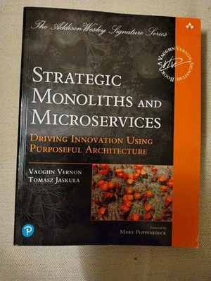 Strategic Monoliths and Microservices by Tomasz Jaskula (Paperback)
