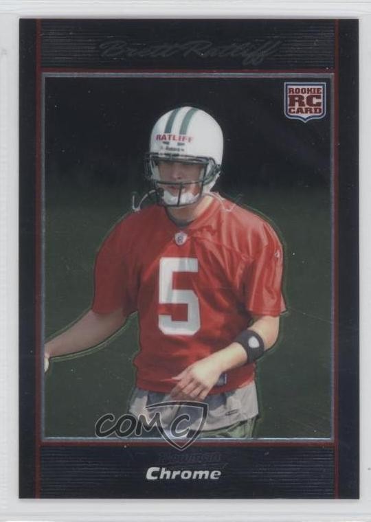 Brett Ratliff #BC48 2007 Bowman Chrome Football Basse Set