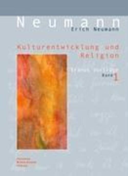Thumbnail - Kulturentwicklung Und Religion Eranos-aufsätze Band I Erich Neumann
