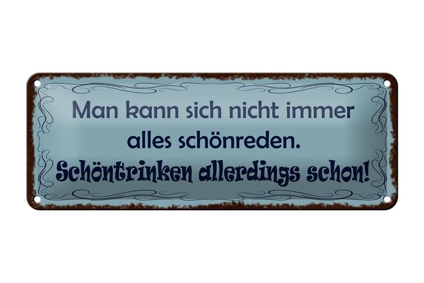 Blechschild Spruch 27X10 Cm Nicht SchöNreden SchöNtrinken Deko Schild Tin Sign-image