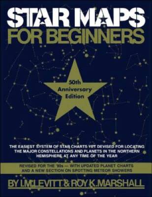 Star Maps for Beginners: 50th Anniversary Edition - Paperback - VERY GOOD