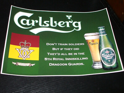 THE 5TH ROYAL INNISKILLING DRAGOON GUARDS CARLSBERG DRUCK, 12 X 9 ZOLL. (A4)