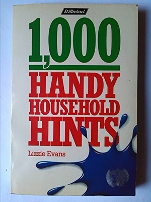 1000 Handy Household Hints by Evans, Lizzie. Book The Fast Free Shipping