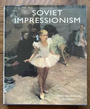 Soviet Impressionism 2001 Vern Grosvenor Swanson HC Dust Jacket
